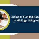 Aktifkan fungsi akun tertaut di MS Edge Menggunakan Blog HTMD Kebijakan Intune