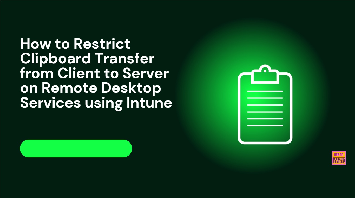 Cara Membatasi Transfer Clipboard dari Client ke Server pada Layanan Remote Desktop Menggunakan Intune HTMD Blog